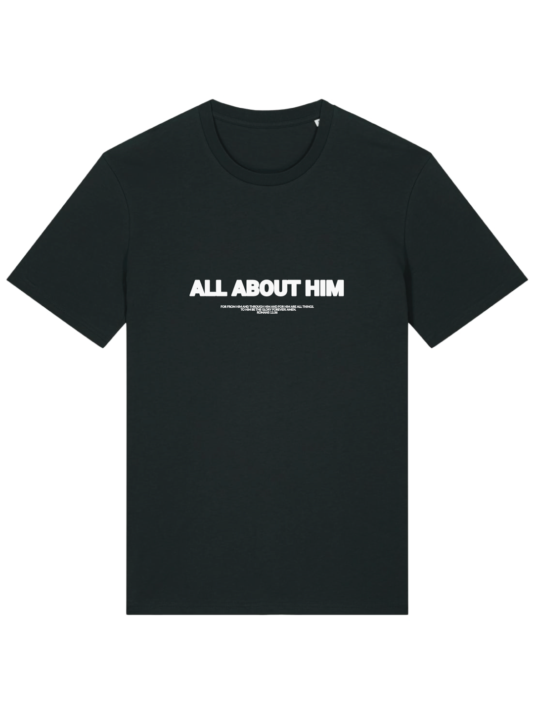All About Him Tee